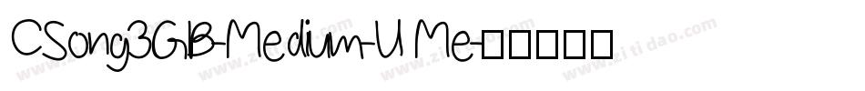 CSong3GB-Medium-U Me字体转换